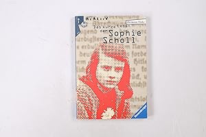 Bild des Verkufers fr DAS KURZE LEBEN DER SOPHIE SCHOLL. zum Verkauf von Butterfly Books GmbH & Co. KG