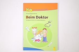 Bild des Verkufers fr BEIM DOKTOR. Sachgeschichten mit Arbeitsblttern zum Verkauf von Butterfly Books GmbH & Co. KG