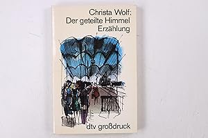 Bild des Verkufers fr DER GETEILTE HIMMEL. Erzhlung zum Verkauf von Butterfly Books GmbH & Co. KG