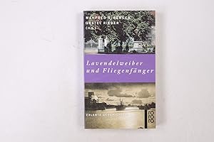Seller image for LAVENDELWEIBER UND FLIEGENF�NGER erlebte Geschichten for sale by Butterfly Books GmbH & Co. KG