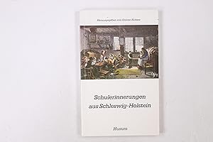 Bild des Verkufers fr SCHULERINNERUNGEN AUS SCHLESWIG-HOLSTEIN. zum Verkauf von Butterfly Books GmbH & Co. KG