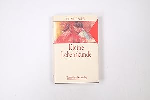Seller image for KLEINE LEBENSKUNDE. Geschichten und Betrachtungen ber unsere Zeit for sale by Butterfly Books GmbH & Co. KG
