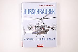 Bild des Verkufers fr HUBSCHRAUBER. Geschichte, Technik und Einsatz zum Verkauf von Butterfly Books GmbH & Co. KG