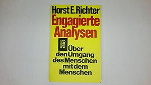Seller image for ENGAGIERTE ANALYSEN. ber d. Umgang d. Menschen mit d. Menschen ; Reden, Aufstze, Essays for sale by Butterfly Books GmbH & Co. KG