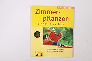 ZIMMERPFLANZEN. schnell & einfach ; mit den 10 GU-Erfolgstipps ; die richtige Wahl für jeden Plat...