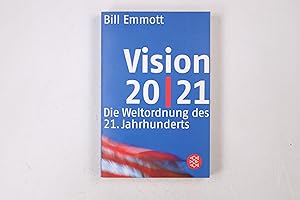 Bild des Verkufers fr VISION 20/21. die Weltordnung des 21. Jahrhunderts zum Verkauf von Butterfly Books GmbH & Co. KG