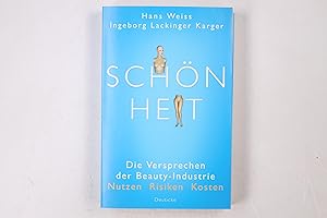 Seller image for SCHNHEIT. die Versprechen der Beauty-Industrie ; Nutzen, Risiken, Kosten for sale by Butterfly Books GmbH & Co. KG