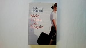 Seller image for MEIN LEBEN ALS PINGUIN. for sale by Butterfly Books GmbH & Co. KG