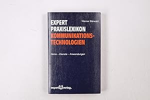 Seller image for EXPERT-PRAXISLEXIKON KOMMUNIKATIONSTECHNOLOGIEN. Netze - Dienste - Anwendungen for sale by Butterfly Books GmbH & Co. KG