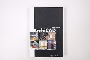 Seller image for ARCHICAD. das Anwenderbuch fr die Praxis for sale by Butterfly Books GmbH & Co. KG