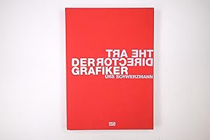 Bild des Verkufers fr DER GRAFIKER. Urs Schwerzmann = The art director zum Verkauf von Butterfly Books GmbH & Co. KG