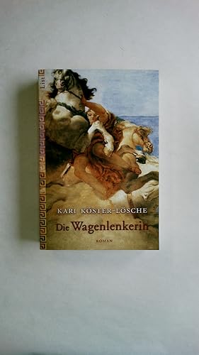 Bild des Verkufers fr DIE WAGENLENKERIN. Roman zum Verkauf von Butterfly Books GmbH & Co. KG