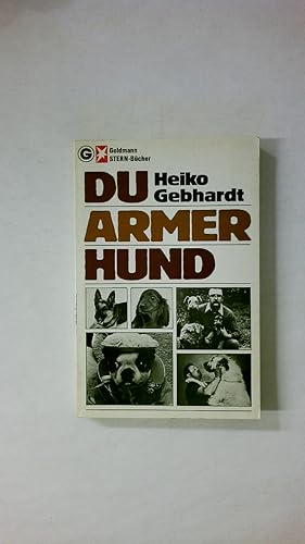 Bild des Verkufers fr DU ARMER HUND. zum Verkauf von Butterfly Books GmbH & Co. KG