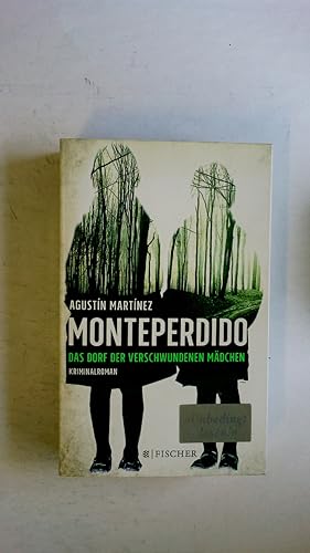 Bild des Verkäufers für MONTEPERDIDO. das Dorf der verschwundenen Mädchen : Kriminalroman zum Verkauf von Butterfly Books GmbH & Co. KG