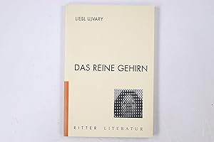 Bild des Verkufers fr DAS REINE GEHIRN. zum Verkauf von Butterfly Books GmbH & Co. KG