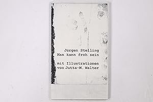 Bild des Verkufers fr MAN KANN FROH SEIN. neue Gedichte zum Verkauf von Butterfly Books GmbH & Co. KG