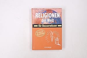 Bild des Verkufers fr RELIGIONEN DER WELT FR BESSERWISSER. so knnen Sie mitreden zum Verkauf von Butterfly Books GmbH & Co. KG