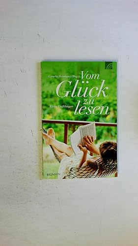 Seller image for VOM GLCK ZU LESEN. kleine Erzhlungen for sale by Butterfly Books GmbH & Co. KG