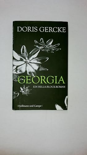 Bild des Verkufers fr GEORGIA. ein Bella-Block-Roman zum Verkauf von Butterfly Books GmbH & Co. KG