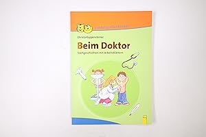 Bild des Verkufers fr BEIM DOKTOR. Sachgeschichten mit Arbeitsblttern zum Verkauf von Butterfly Books GmbH & Co. KG