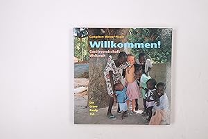 Bild des Verkufers fr WILLKOMMEN!. Gastfreundschaft weltweit zum Verkauf von Butterfly Books GmbH & Co. KG