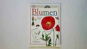 Bild des Verkufers fr BLUMEN. ber 70 der schnsten und wichtigsten Arten ; mit vielen Basteltipps und Experimenten zum Verkauf von Butterfly Books GmbH & Co. KG
