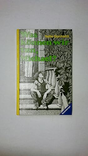 Bild des Verk�ufers f�r WAS K�NNEN WIR TUN, MICHAEL?. zum Verkauf von Butterfly Books GmbH & Co. KG