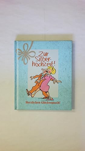 Bild des Verkufers fr ZUR SILBERHOCHZEIT! HERZLICHEN GLCKWUNSCH!. zum Verkauf von Butterfly Books GmbH & Co. KG