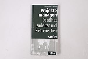 Seller image for PROJEKTE MANAGEN. Deadlines einhalten und Ziele erreichen for sale by Butterfly Books GmbH & Co. KG