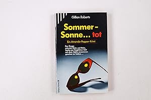 Bild des Verkufers fr SOMMER - SONNE . TOT. zum Verkauf von Butterfly Books GmbH & Co. KG