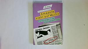 Seller image for AMAZONE STEHT AUF MACHO. Kleinanzeigen in d. alternativen Presse for sale by Butterfly Books GmbH & Co. KG