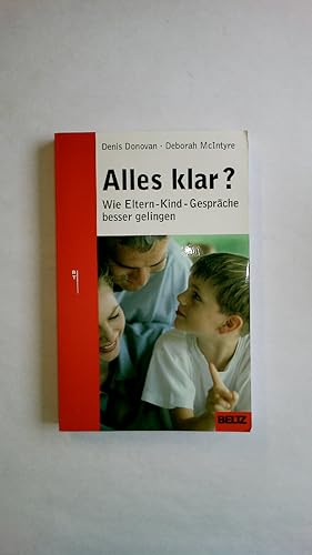 Bild des Verkufers fr ALLES KLAR?!. wie Eltern-Kind-Gesprche besser gelingen zum Verkauf von Butterfly Books GmbH & Co. KG