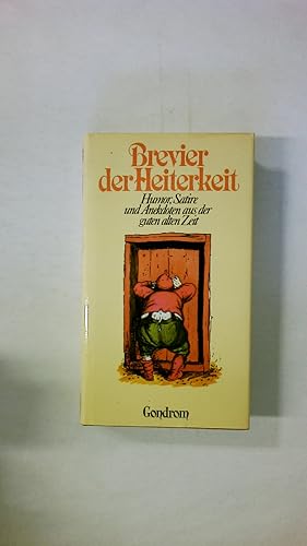 Seller image for BREVIER DER HEITERKEIT. Humor, Satire u. Anekdoten aus d. guten alten Zeit for sale by Butterfly Books GmbH & Co. KG