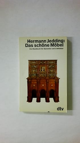 Seller image for DAS SCHNE MBEL. e. Handbuch fr Sammler u. Liebhaber for sale by Butterfly Books GmbH & Co. KG