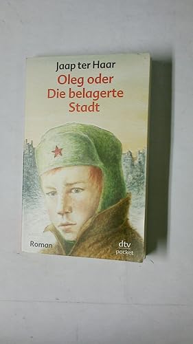 Immagine del venditore per OLEG ODER DIE BELAGERTE STADT. venduto da Butterfly Books GmbH & Co. KG