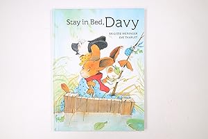 Seller image for STAY IN BED, DAVY. for sale by Butterfly Books GmbH & Co. KG