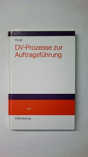 Seller image for DV-PROZESSE ZUR AUFTRAGSFHRUNG. for sale by Butterfly Books GmbH & Co. KG