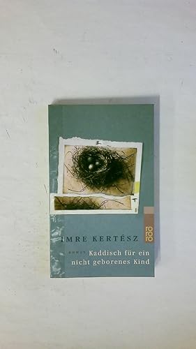 Bild des Verkufers fr KADDISCH FR EIN NICHT GEBORENES KIND. Roman zum Verkauf von Butterfly Books GmbH & Co. KG