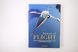 Seller image for HISTORY OF FLIGHT. From the Flying Machine of Leonardo Da Vinci to the Conquest of the Space for sale by Butterfly Books GmbH & Co. KG