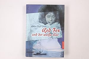 Seller image for RED FOX UND DER WEISSE BR. for sale by Butterfly Books GmbH & Co. KG