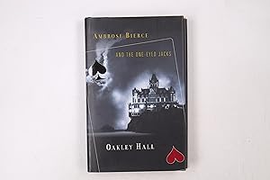 Imagen del vendedor de AMBROSE BIERCE AND THE ONE-EYED JACKS. An Ambrose Bierce Mystery a la venta por Butterfly Books GmbH & Co. KG