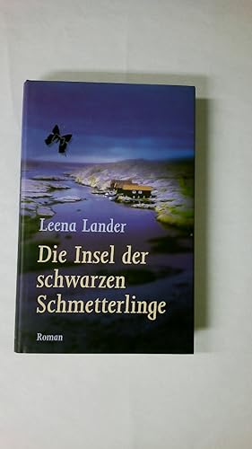 Seller image for DIE INSEL DER SCHWARZEN SCHMETTERLINGE. Roman for sale by Butterfly Books GmbH & Co. KG