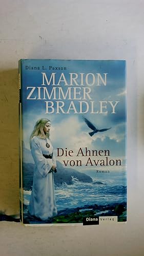 Bild des Verkufers fr DIE AHNEN VON AVALON. Roman zum Verkauf von Butterfly Books GmbH & Co. KG