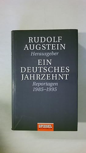 Bild des Verkufers fr EIN DEUTSCHES JAHRZEHNT. Reportagen 1985 - 1995 zum Verkauf von Butterfly Books GmbH & Co. KG