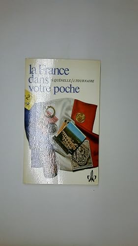 Seller image for LA FRANCE DANS VOTRE POCHE. informations pratiques et dialogues en franais fondamental for sale by Butterfly Books GmbH & Co. KG