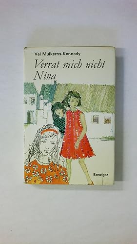 Seller image for VERRAT MICH NICHT, NINA. for sale by Butterfly Books GmbH & Co. KG