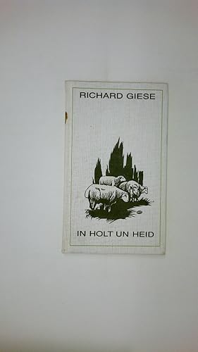 Seller image for IN HOLT UN HEID . Gedichte und Prosa for sale by Butterfly Books GmbH & Co. KG