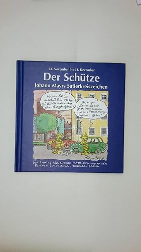 Bild des Verkufers fr SATIERKREISZEICHEN, DER SCHTZE. zum Verkauf von Butterfly Books GmbH & Co. KG