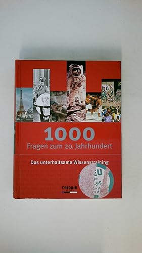Bild des Verkufers fr 1000 FRAGEN ZUM 20. JAHRHUNDERT. das unterhaltsame Wissenstraining zum Verkauf von Butterfly Books GmbH & Co. KG
