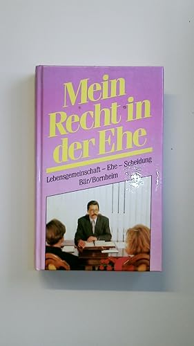 Bild des Verkufers fr MEIN RECHT IN DER EHE. Lebensgemeinschaft - Ehe - Scheidung zum Verkauf von Butterfly Books GmbH & Co. KG